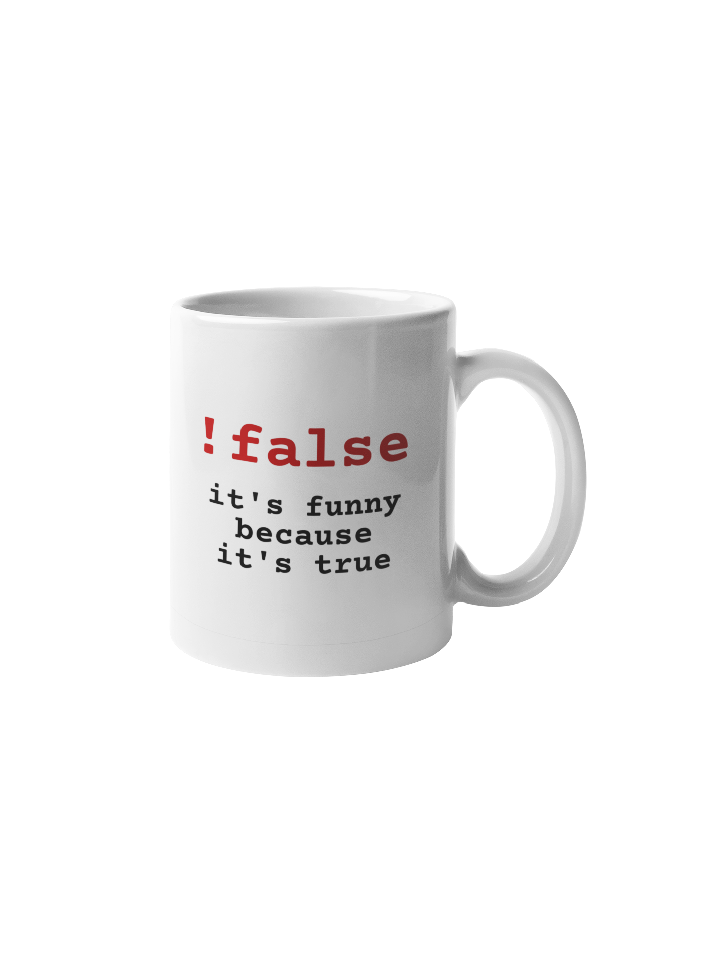 !false Mug