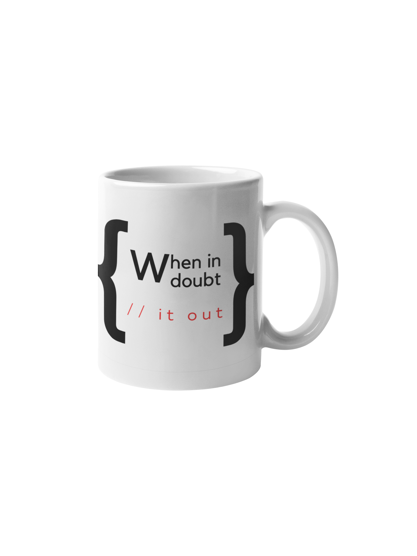 When in doubt // it out Mug